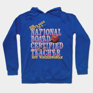 National Board Certified Teacher Hoodie